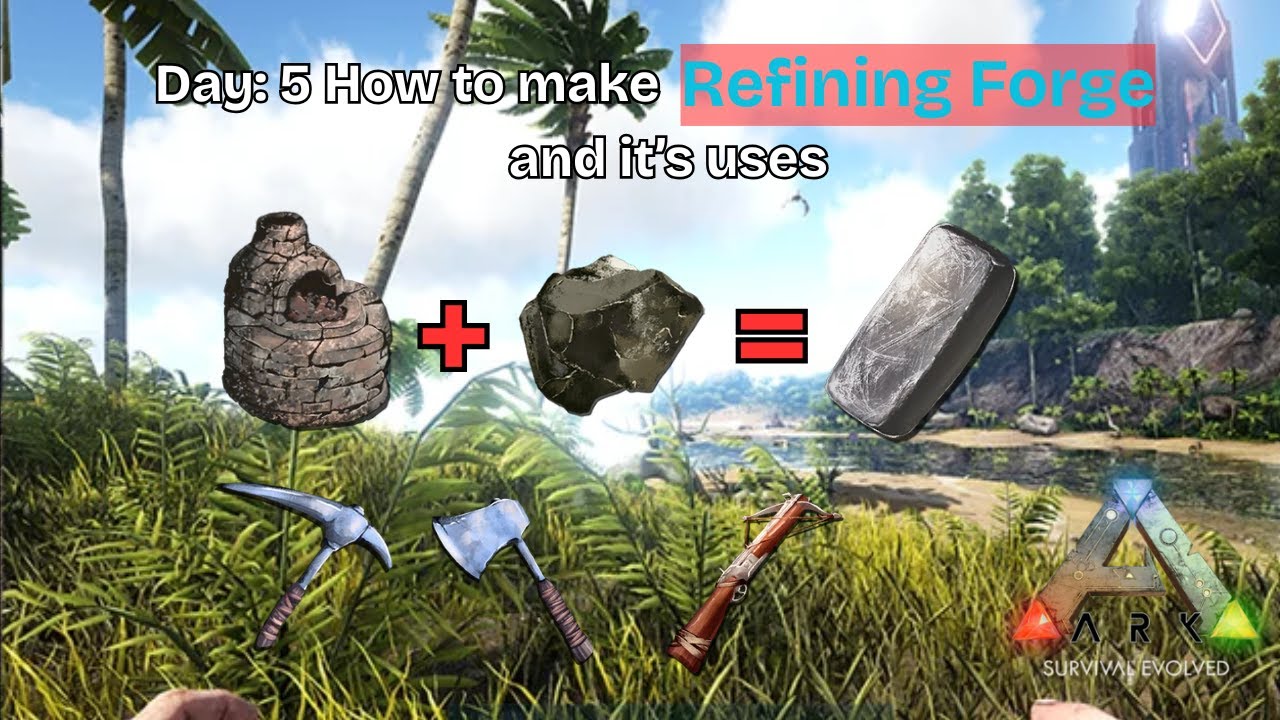 Day 5: I Built a Refining Forge in ARK Mobile (Let’s Smelt Metal ...