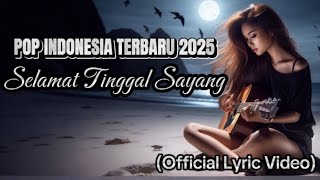 SELAMAT TINGGAL SAYANG | POP INDONESIA TERBARU (Acoustic Version)