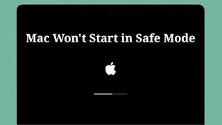 Mac Won't Start in Safe Mode on macOS Sonoma (Fixed)