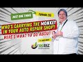 Who's Carrying the Monkey in Your Auto Repair Shop? -  Just ONE Thing Ep213