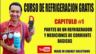 CURSO DE REFRIGERACIÓN PRINCIPIANTES GRATIS CAP #1 MEDICIONES BASICAS Y PARTES DEL EQUIPO