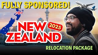 Details How to Get a Full Relocation Package & Sponsorship to Move to New Zealand in 2025! Guide