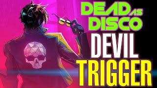 ¡DEAD AS DISCO! Devil Trigger - Devil May Cry 5