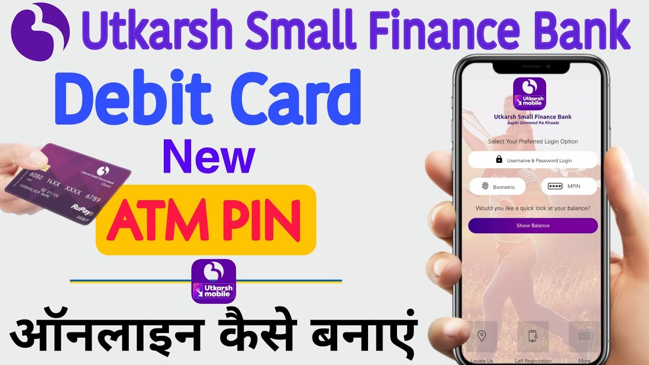 Utkarsh Small Finance Bank New ATM Pin Banaye Debit Card Pin Create utkarsh-small-finance-bank-new-atm-pin-banaye-debit-card-pin-create