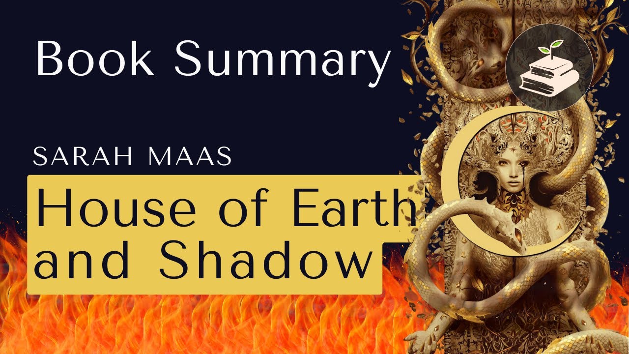 House of Flame and Shadow by Sarah J. Maas | Book Summary