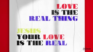 Real Thing Official Lyric Video Crc Music