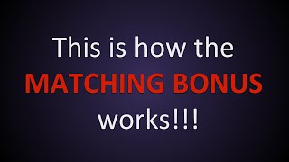 Matching Bonus