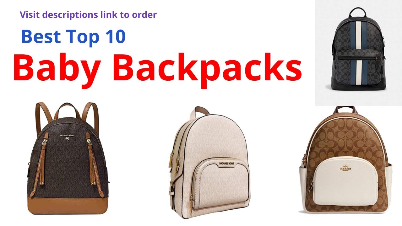 Baby Backpack Best Top 10 Baby Backpacks YouTube