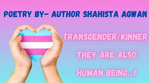 Transgender-Kinn...  | Poetry By Author Shahista A...