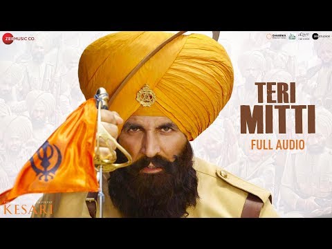 teri-mitti---full-audio-|-kesari-|-akshay-kumar-&-parineeti-chopra-|-arko-|-b-praak|-manoj-muntashir