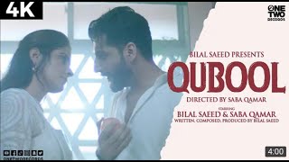 Qubool by Bilal Saeed feat Saba Qamar | Official Music Video | Latest Punjabi Song 2020 | 4k1080p