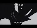 Aver King Woke Up Official Audio Aver King Woke Up Official Audio