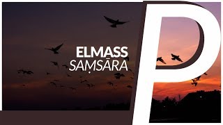 Elmass - Saṃsāra [Original Mix]