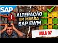 Modificação em massa no EWM | Aula 06 | Curso grátis de SAP EWM
