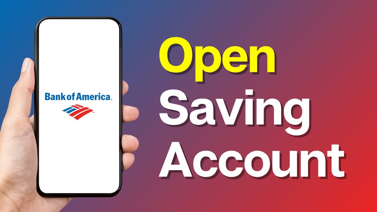 How to Open a Bank of America Savings Account