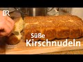Süße Kirschnudeln: Selbergemachtes aus Bongern | Zwischen Spessart und Karwendel | BR