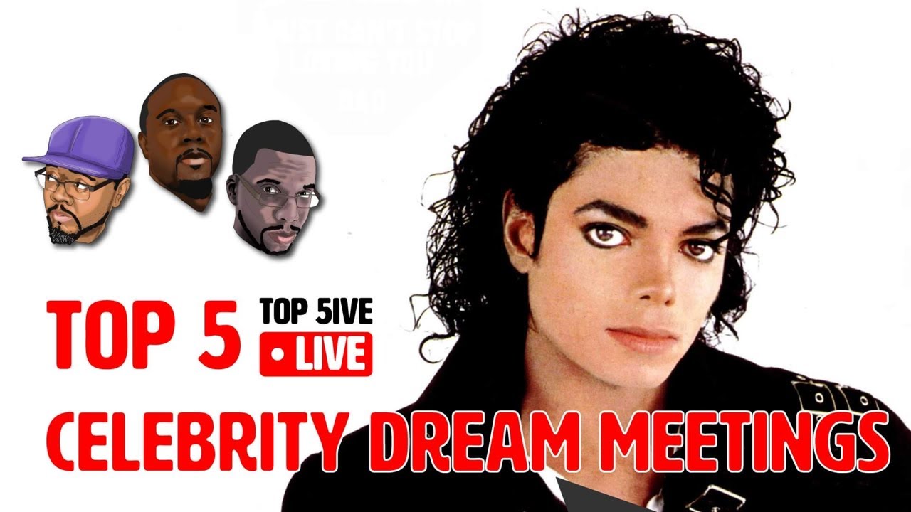 Top 5ive Live- Ep. 66- Celebrity Dream Meetings (Dead or Alive) - YouTube