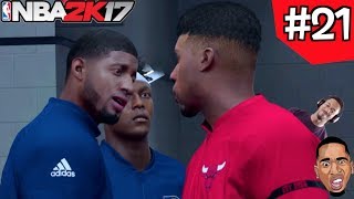 NBA 2k17 My Career - ABOUT TO FIGHT PAUL GEORGE Ep.21