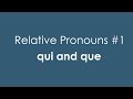 French Relative Pronouns #1 | qui and que