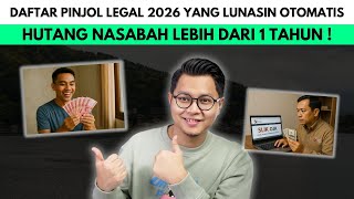 DAFTAR PINJOL LEGAL 2026 LUNASIN OTOMATIS HUTANG NASABAH LEBIH DARI 1 TAHUN !