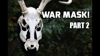 Deer Skull War Mask (Native American Inspired)! Part 2