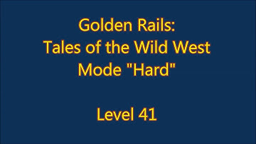 Golden Rails: Tales of the Wild West Level 41