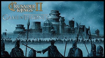 Game Of Thrones - Seven kingdoms | Crusader kings 2 multiplayer campaign #1