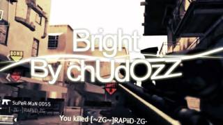 Bright | A CoD Edit by chUdOzZ