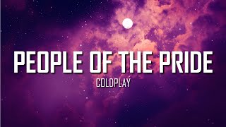 Coldplay - People Of The Pride (Lyrics) | Just Flexin&#39;