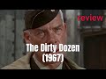 The Dirty Dozen (1967): A Riveting WWII Action Classic Reviewed