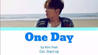 김필 ( Kim Feel ) - 어느 날 우리 ( One Day ) lyrics (Han/Rom/Eng) Ost. Start Up Resimi