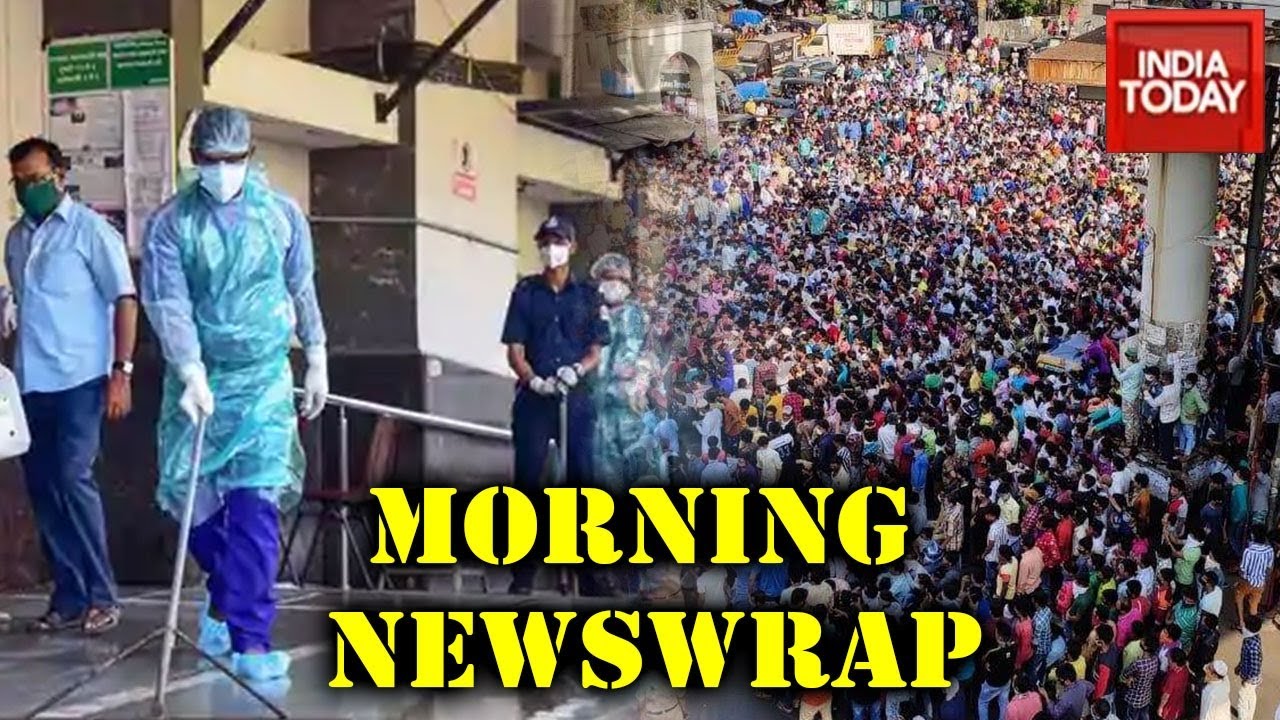 Maharashtra Reports 232 New COVID-19 Cases, Who Plotted Bandra Migrant Stir? | Morning  Newswrap