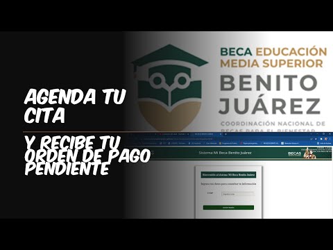 Agendar Cita Sistema Mi Beca Benito Juárez. Ordenes de Pago 2022