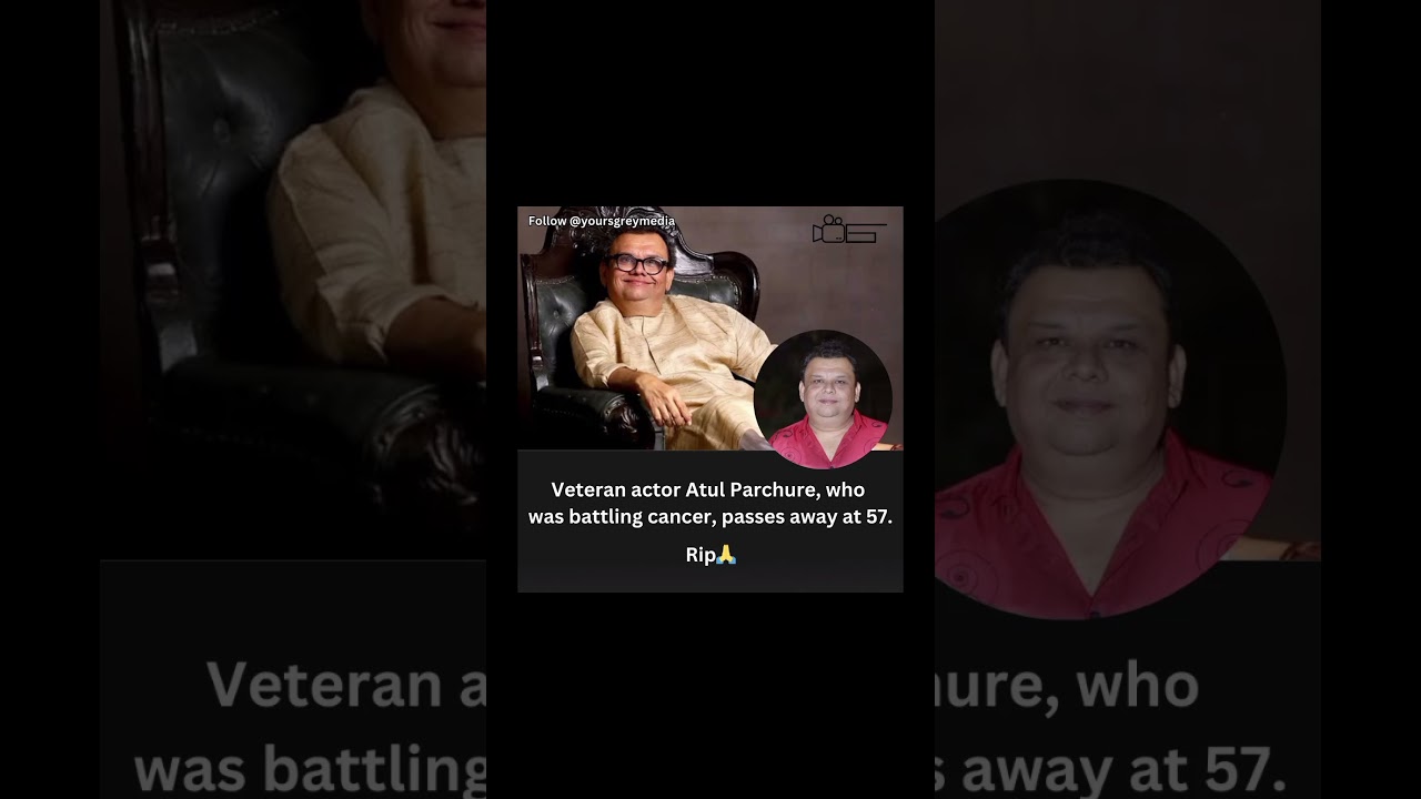 Atul Parchure dies at 57. 