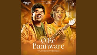 Download Lagu O Re Baanware MP3