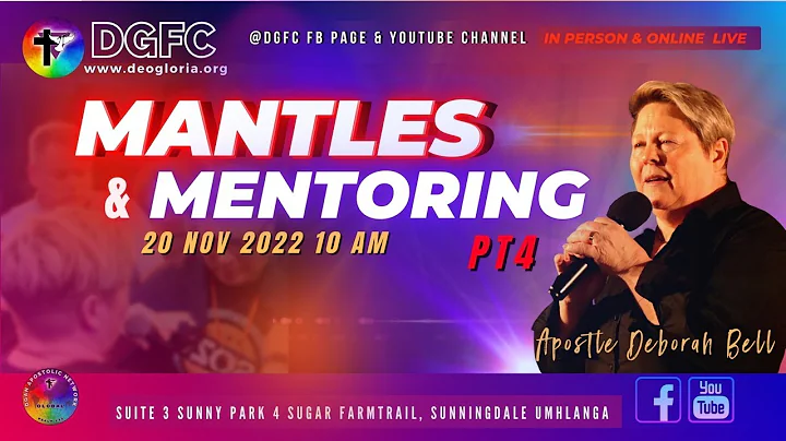 Mantles and Mentoring Pt4 | DGFC LIVE | Apostle De...