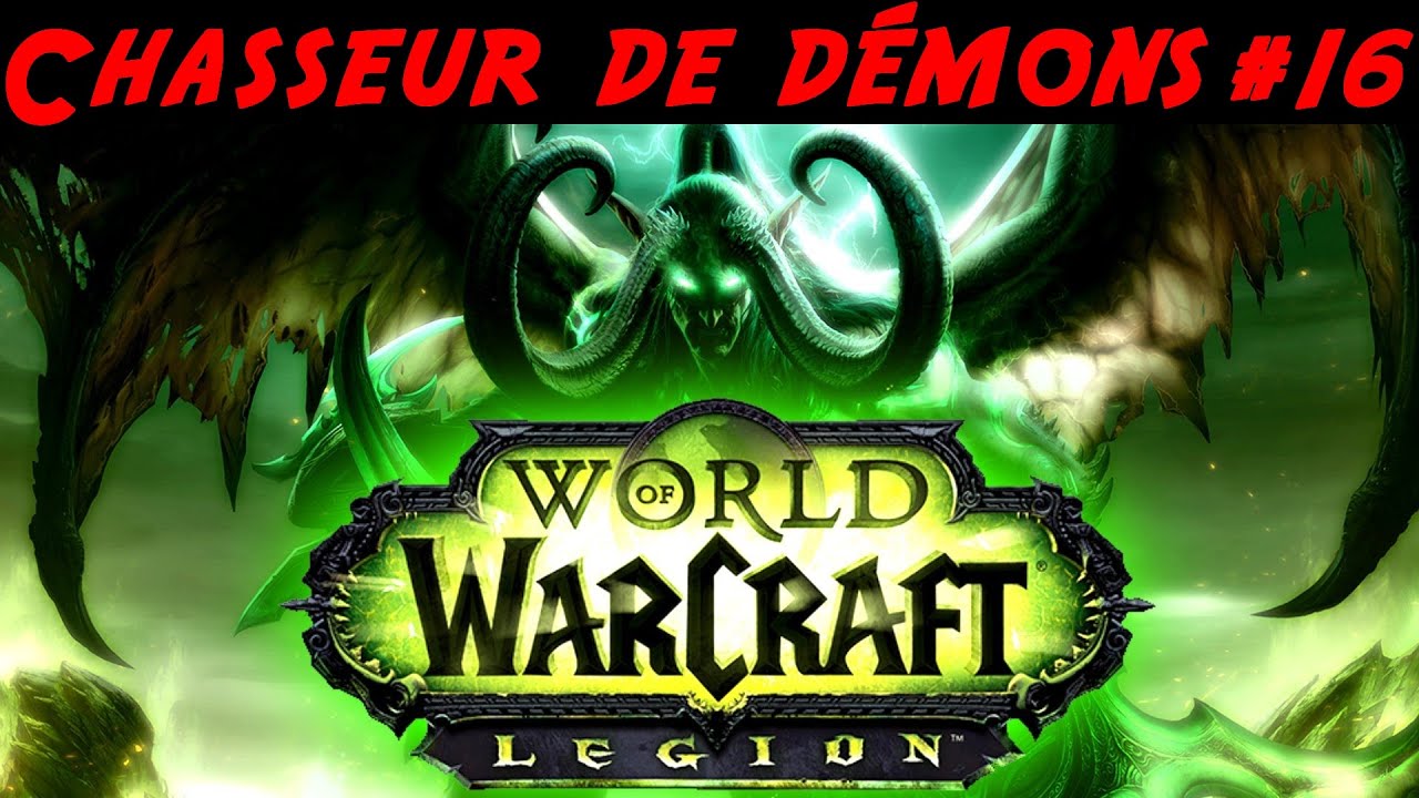 [ WOW LEGION FR - #16 ] Début à Haut-Roc !