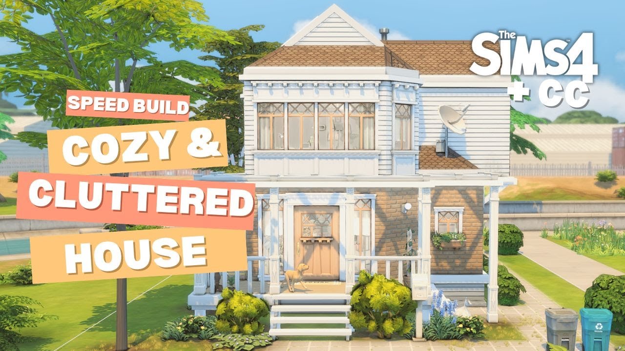 Cozy & Cluttered House 🌼😊 | Sims 4 Speed Build | CC - YouTube