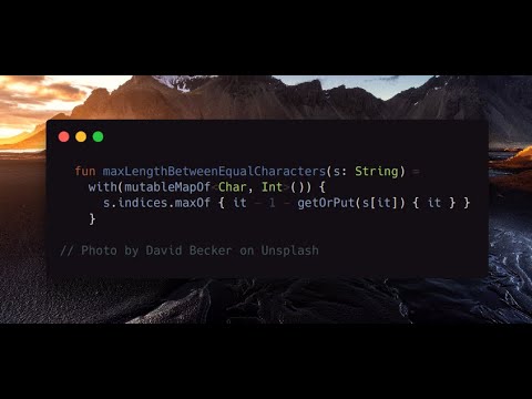 # 31.12.2023 [1624. Largest Substring Between Two Equal Characters]