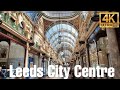 LEEDS CITY CENTRE TOUR | WEST YORKSHIRE ENGLAND IN 4K UHD