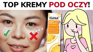 Kremy pod oczy - jaki krem pod oczy wybrać? (cienie pod oczami, opuchlizna) | W Krainie Składów