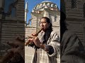 Azizam Aşkım Benim Andean Musician In Turkey Panflute Atipakchristian Flute