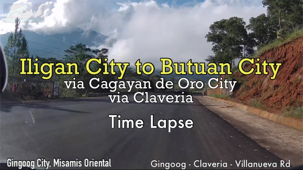 Iligan City to Butuan City Road Time Lapse