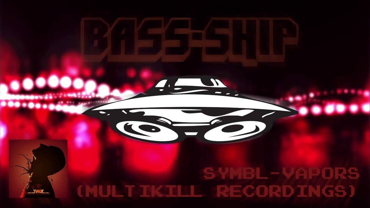 Watch Symbl - Vapors [ Multikill Recordings ] ( Bass-Ship Promo 002 ) on YouTube