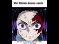What if Shinobu became a demon 💔#demonslayer #tanjiro #shinobu #anime #animeedi #shorts