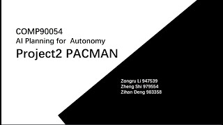 COMP90054 AI planning for autonomy - Project2 - Pacman contest