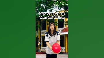 Mấy đứa bị coi lập trong giờ thể dục kiểu :)) #anhmoney #hocsinh #shorts vlog đi học sinh