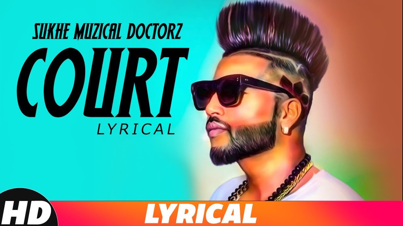 Court (Lyrical) | Sukh- E | Gitta Bains | Deep Jandu | Parma | Gangis Khan | Dicapo | New Song 2018