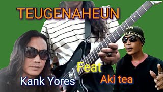 Teu genaheun #Kank Yores Karawang*[Official Musik dan Video ]