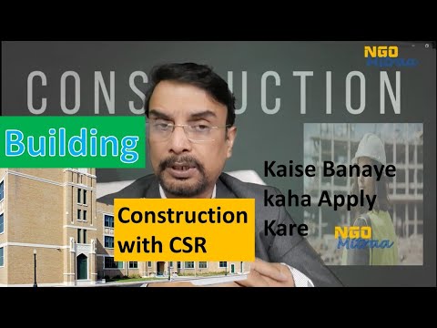 Get CSR Budget for Construction! Apply in this Way